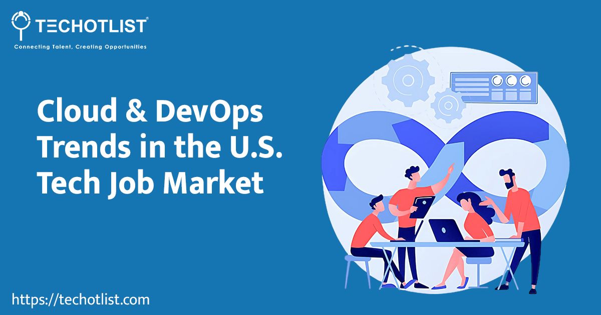 Cloud and DevOps job market trends in the U.S. tech industry, illustrated with professionals collaborating in front of a DevOps infinity loop symbol.