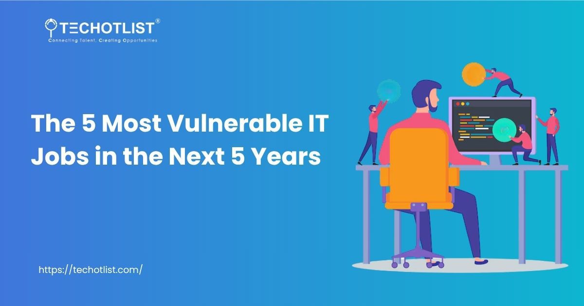An illustration of a developer working on a computer surrounded by animated figures symbolizing job risk, with text "The 5 Most Vulnerable IT Jobs in the Next 5 Years"