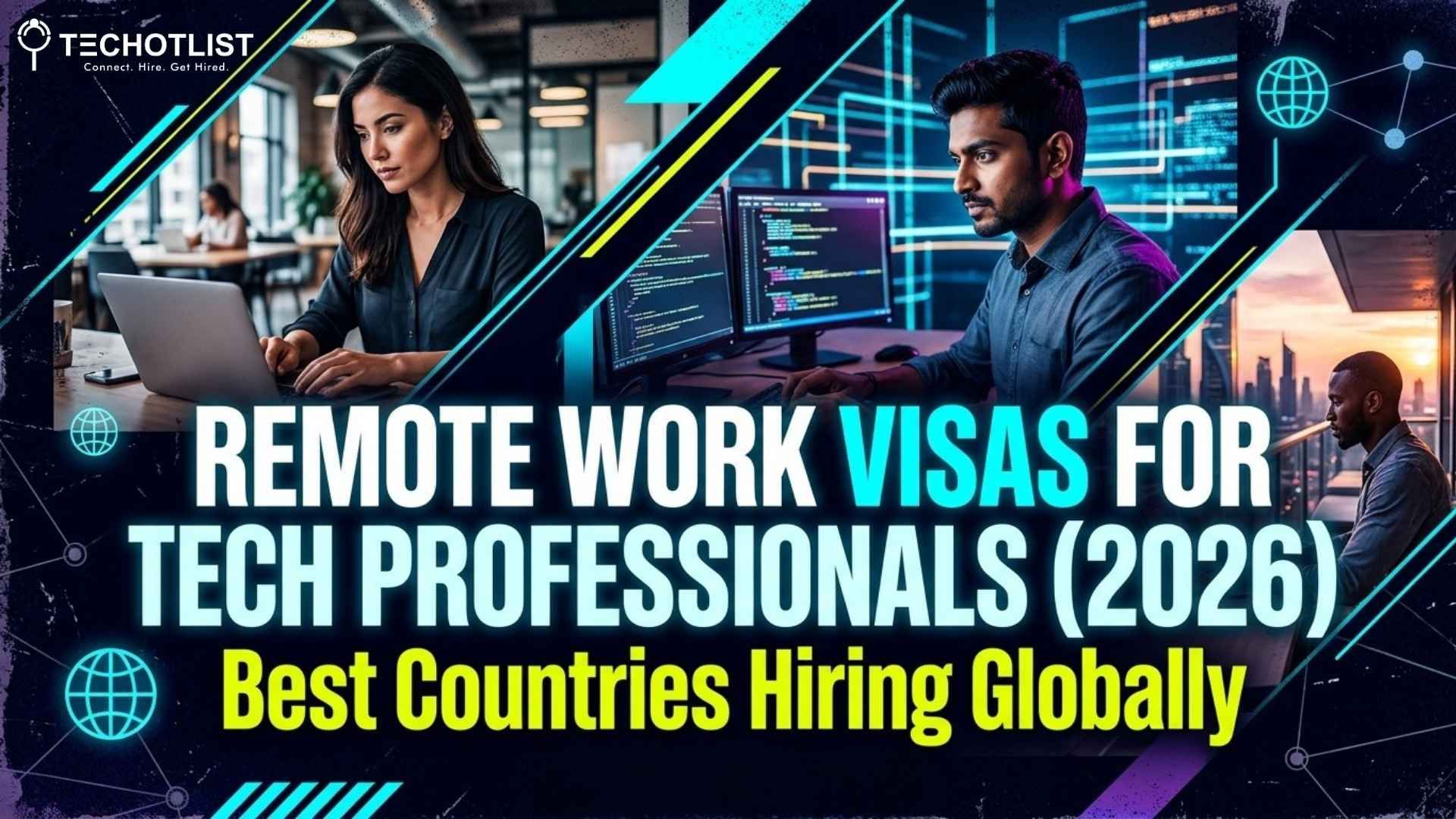 Remote Work Visas for Tech Professionals (2026): Best Countries Hiring Globally remote work visas for tech professionals 2026 best countries hiring globally for remote tech jobs and visa opportunities