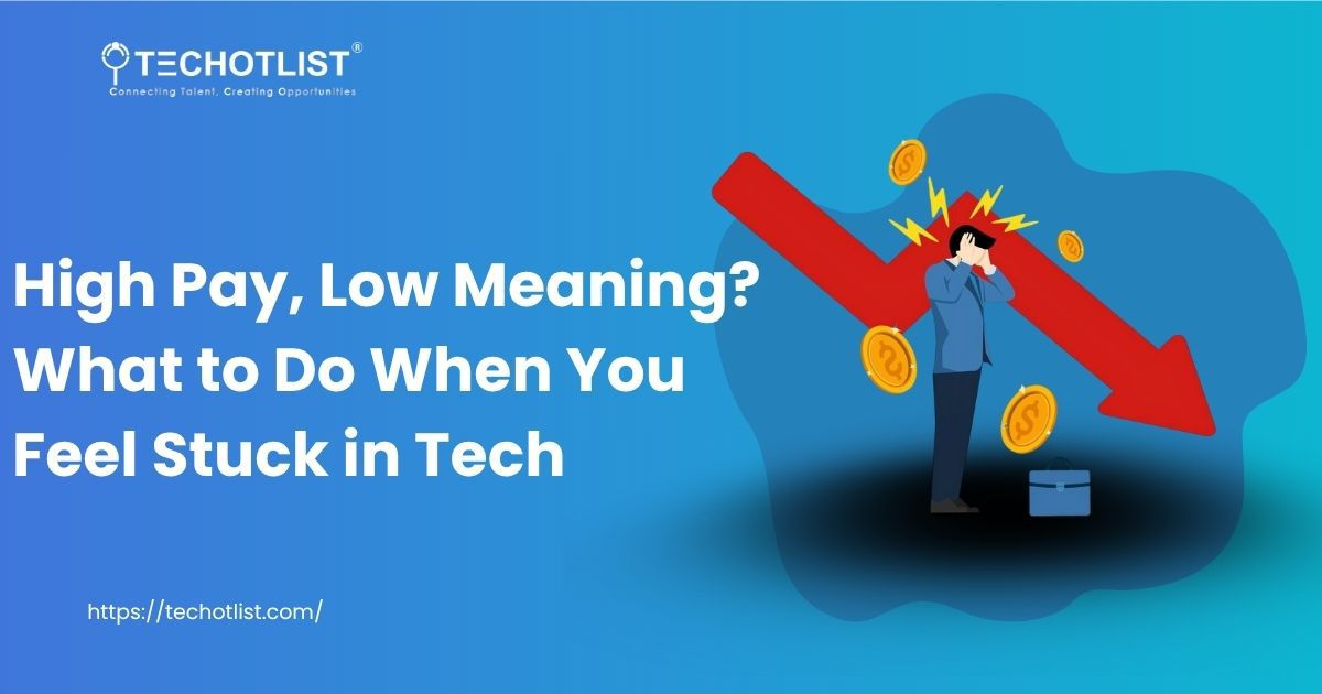 High Pay, Low Meaning? When You Feel Stuck in Your Tech Career