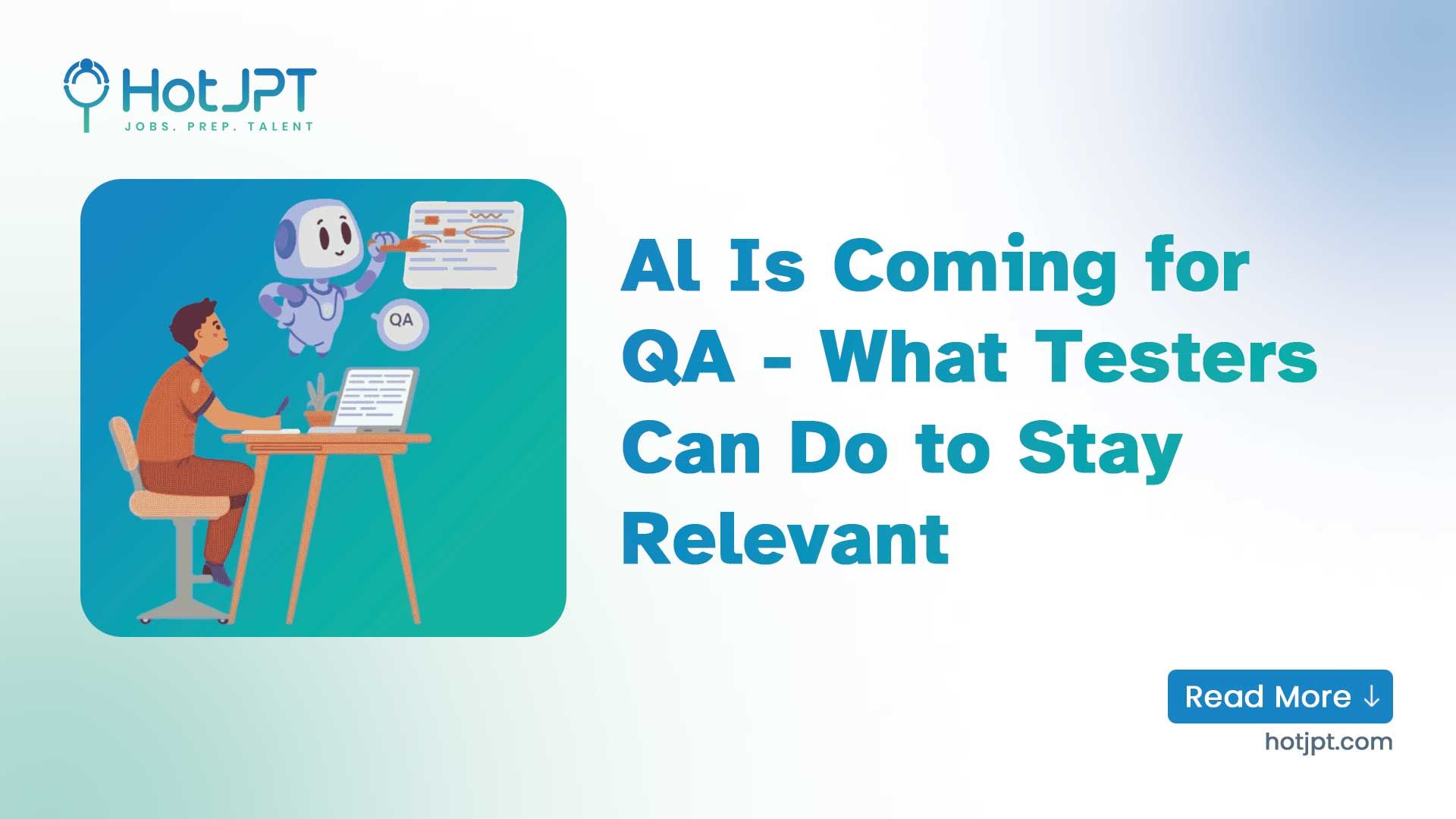 AI Is Coming for QA, What Testers Can Do to Stay Relevant AI is coming for QA - what testers can do to stay relevant in 2026