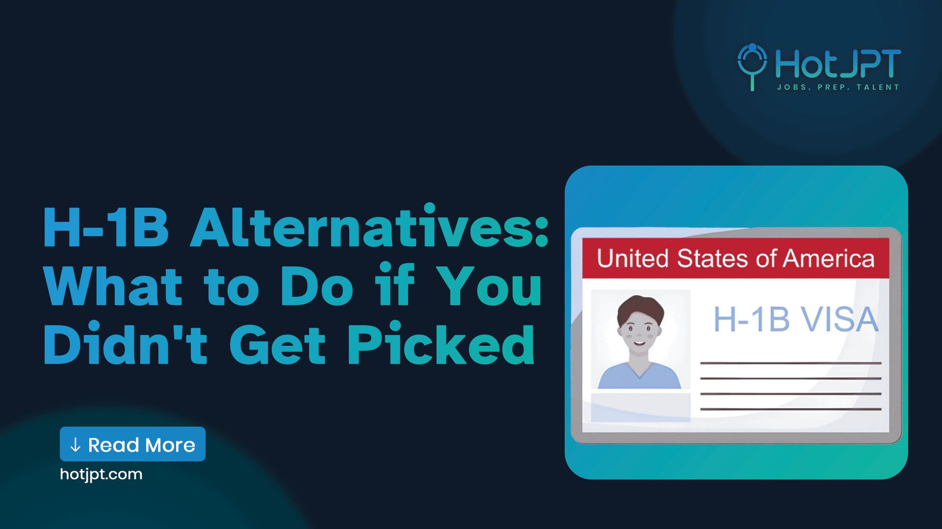 H-1B Visa Alternatives in 2026: What to Do If You’re Not Selected H-1B Visa Alternatives in 2026: What to Do If You’re Not Selected