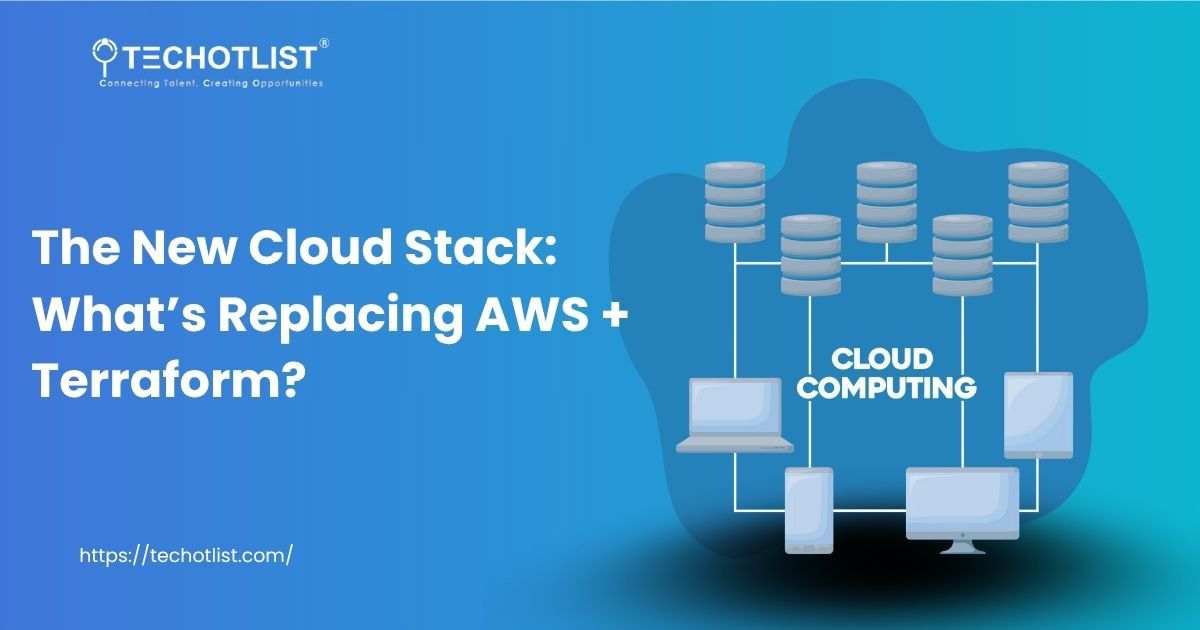 The New Cloud Stack: What’s Replacing AWS + Terraform?