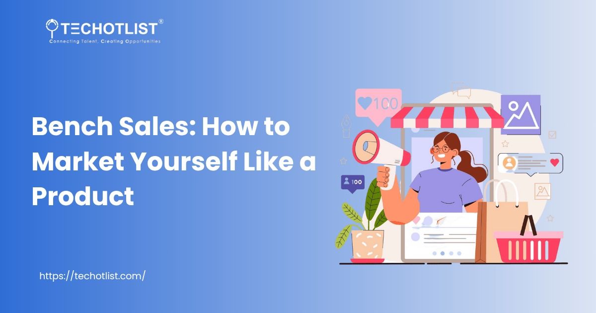Bench Sales Guide – How to Market Yourself Like a Product | Techotlist Illustration of a tech professional promoting themselves like a product, symbolizing personal branding in bench sales.