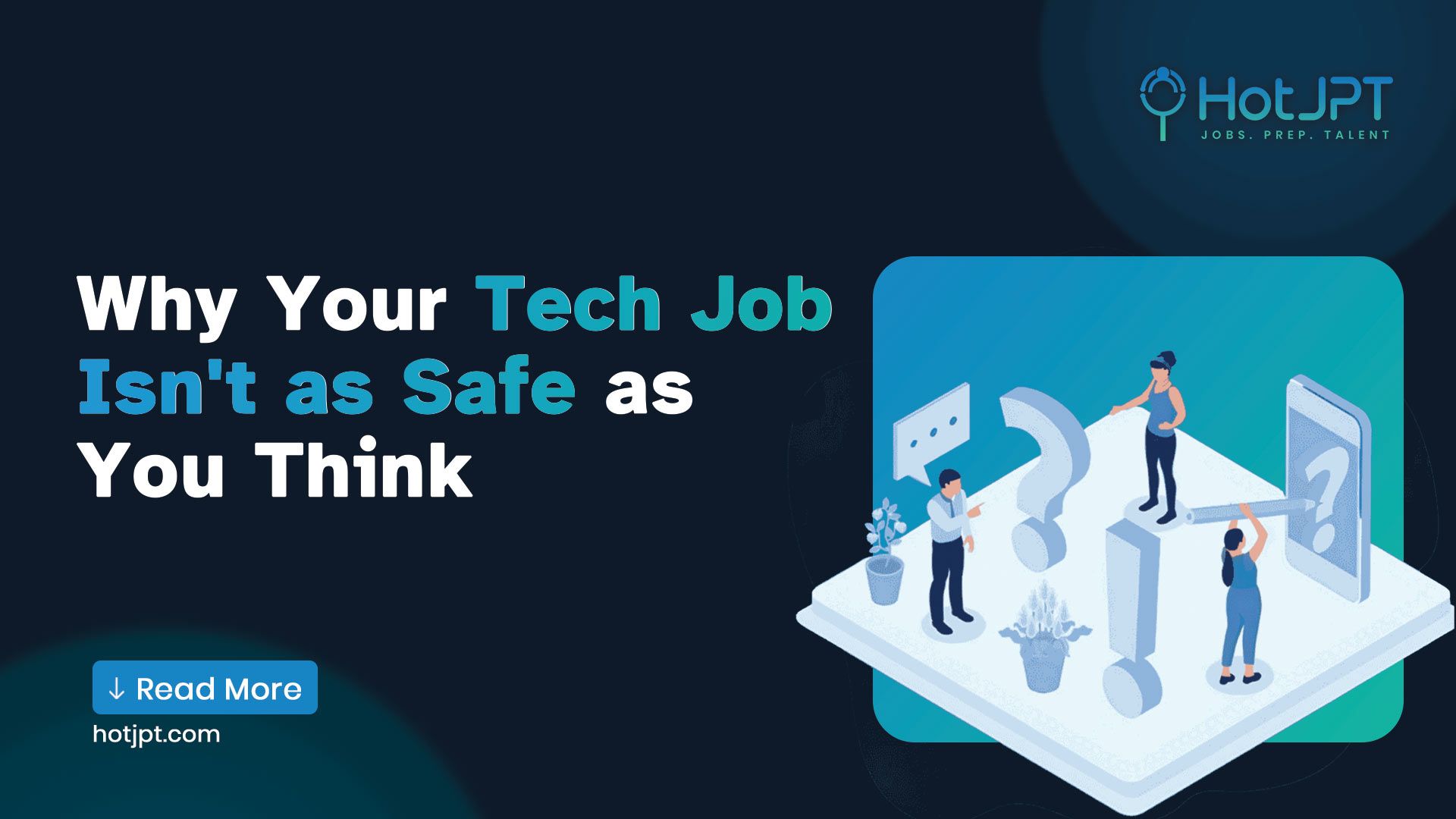 Why Your Tech Job Isn’t as Safe as You Think Why your tech job isn't as safe as you think in 2026 - AI disruption warning guide