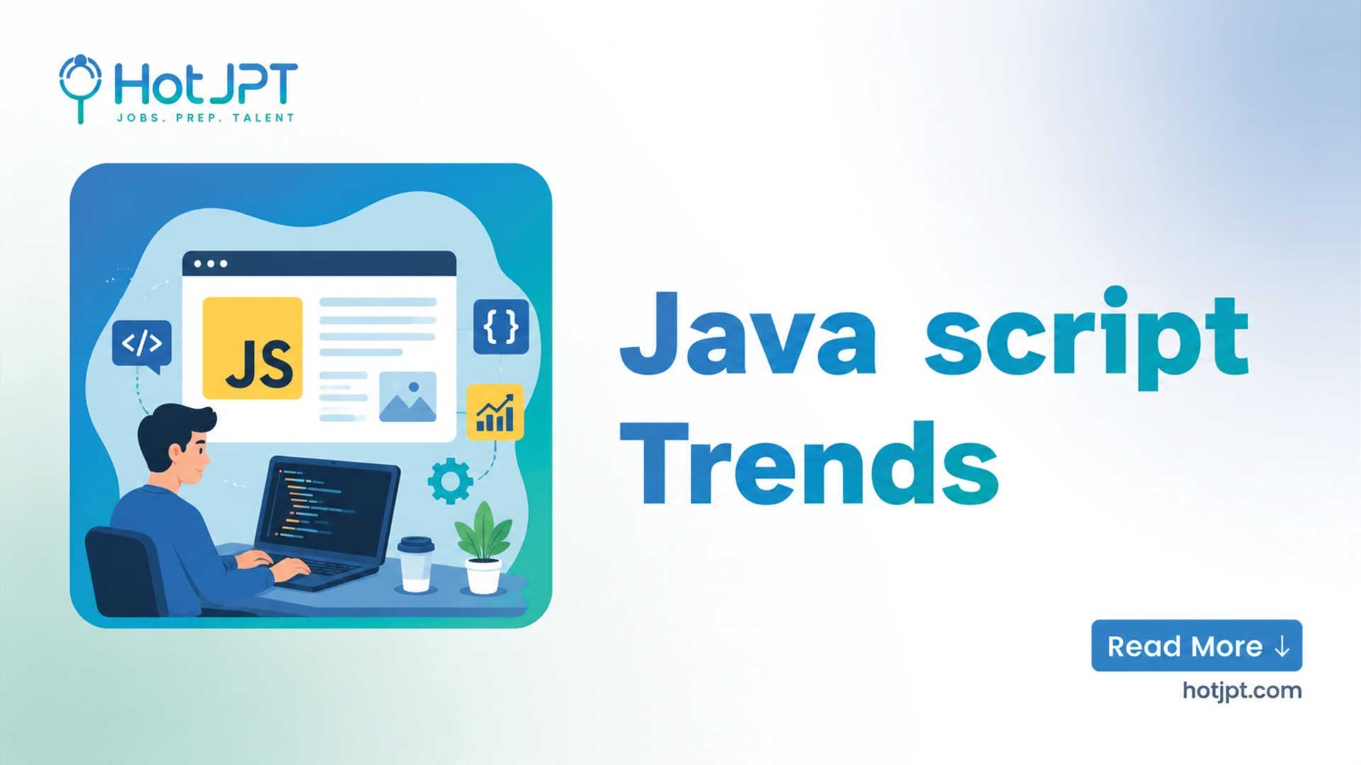 JavaScript Trends 2026: Modern Web Development & Salary Guide JavaScript trends 2026, developer coding with JS framework