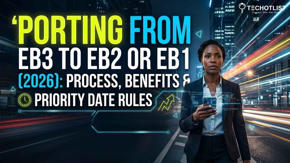 Porting from EB3 to EB2 or EB1 (2026): Process, Benefits & Priority Date Rules how to port from EB3 to EB2 or EB1 in 2026 process benefits priority date rules and green card upgrade strategy