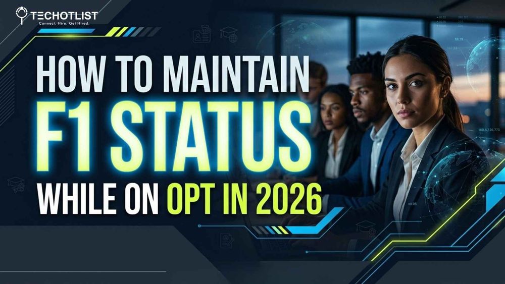 How to Maintain F1 Status While on OPT in 2026 Maintaining F1 visa status while on OPT in the US – work authorization and compliance guide