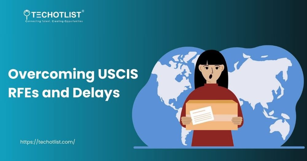 USCIS RFEs & Delays