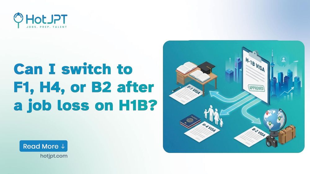 H1B to F1, H4, or B2 visa change of status after job loss