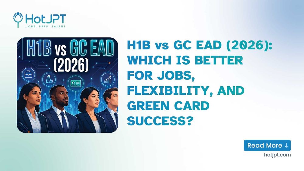 H1B vs GC EAD (2026): Which Is Better for Jobs, Flexibility, and Green Card Success? H1B vs GC EAD 2026 — which is better for jobs and Green Card success