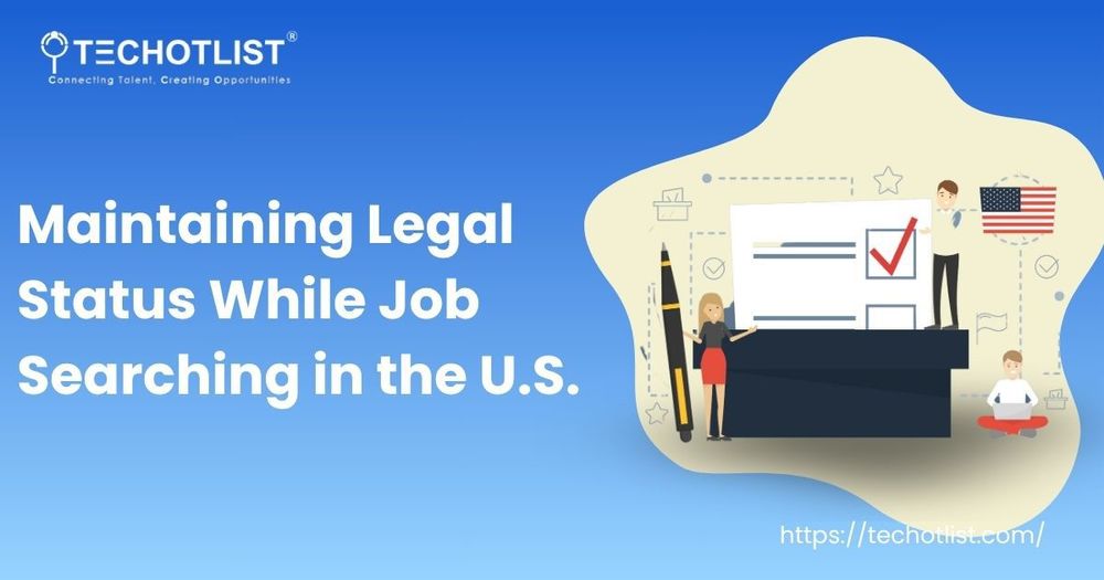 Maintain Legal Status While Job Searching in the U.S