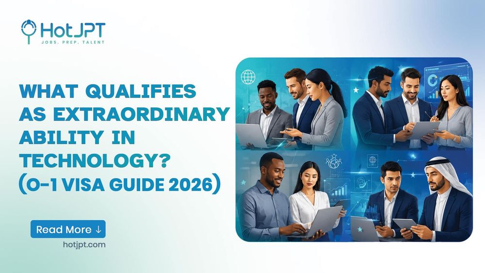 What Qualifies as Extraordinary Ability in Technology (O-1 Visa Guide 2026) What qualifies as extraordinary ability in technology - O-1 visa guide 2026