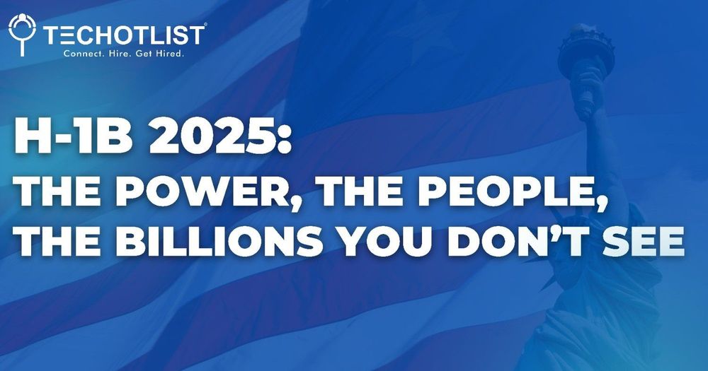 H-1B 2025: The Power, The People, The Billions You Don’t See