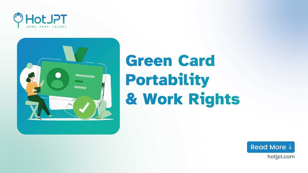 Green Card: Work & Portability Green Card: Work & Portability